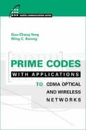 Prime Codes with Applications to CDMA Optical and Wireless Networks