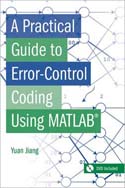 A Practical Guide to Error-Control Coding Using MATLAB