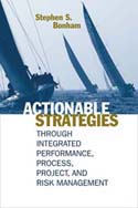 Actionable Strategies Through Integrated Performance, Process, Project, and Risk Management