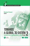 Towards a Global 3G System: Advanced Mobile Communications in Europe, Volume 2