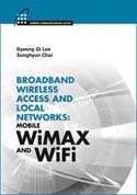 Broadband Wireless Access and Local Networks: