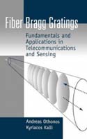 Fiber Bragg Gratings: Fundamentals and Applications in Telecommunications and Sensing