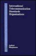 International Telecommunication Standards Organizations