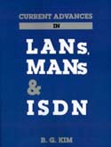 Current Advances In LANs MANs & ISDN