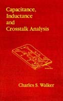 Capacitance, Inductance and Crosstalk Analysis