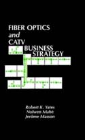 Fiber Optics and CATV Business Strategy