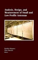 Analysis, Design and Measurement of Small and Low-Profile Antennas