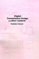 Digital Transmission Design and Jitter Analysis