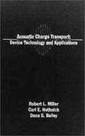 Acoustic Charge Transport: Device Technology and Applications