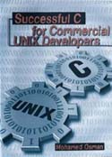 Successful C for Commercial UNIX Developers