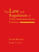 The Law and Regulation of Telecommunications Carriers