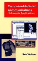 Computer-Mediated Communications: Multimedia Applications