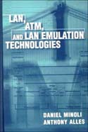 LAN ATM and LAN Emulation Technologies