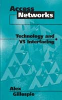 Access Networks: Technology and V5 Interfacing